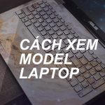 Huong Dan Check Model Laptop 1